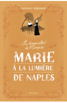 Marie à la lumière de Naples - Gwenaele Barussaud-Robert - MAME
