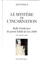 Le mystère de l'Incarnation -  jean-paul ii - TEQUI