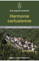 Harmonie cartusienne - Augustin GUILLERAND - STE MADELEINE