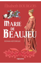 Marie de Beaujeu - Elisabeth Bourgois - TRIOMPHE