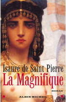 La Magnifique -  - ALBIN MICHEL