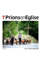 Prions gd format - juin 2025 N° 462 -  - BAYARD PRESSE
