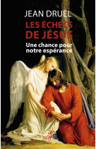 Les échecs de Jésus - Jean Druel - CERF