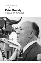 Faire son cinéma - Peter Szendy, Gilberte Tsai - BAYARD ADULTE