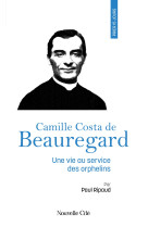 Prier 15 jours avec Camille Costa de Beauregard - Paul Ripaud - NOUVELLE CITE