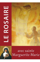 Le Rosaire  - Textes de Sainte Marguerite Marie -  CHAMBARAND - TRA MONASTIQUES
