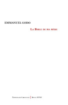 La Bible de ma mère - Emmanuel Godo - CORLEVOUR