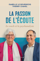 La passion de l'écoute - Thierry Chavel, Isabelle Le Bourgeois - SALVATOR