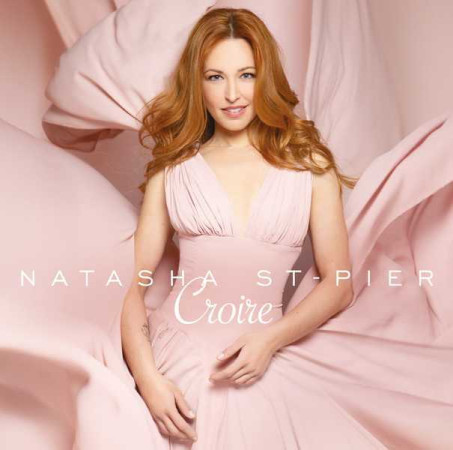 CROIRE - CD - Natasha St-Pier - UNIVERSAL MUSIC