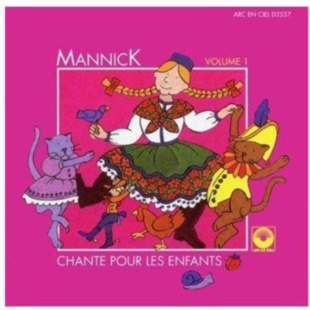 MANNICK CHANTE POUR LES ENFANTS VOL 1 - MANNICK - STUDIO SM