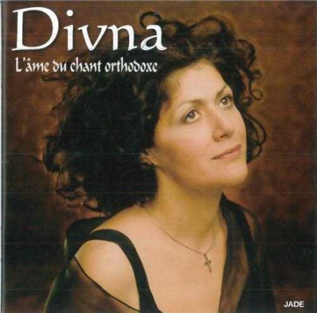 DIVNA L-AME DU CHANT ORTHODOXE (CD) - XXX - JADE