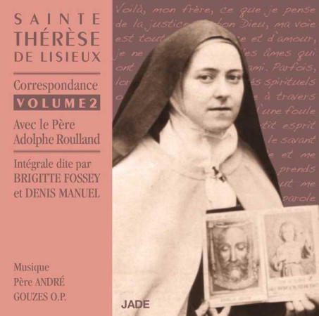 SAINTE THERESE DE LISIEUX - CORRESPONDANCE - VOLUME 2 - FOSSEY BRIGITTE ET C - JADE