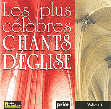 PLUS CELEBRES CHANTS D-EGLISE VOL 1 - VOCAL ALLIANCE - ATELIERS FRESNE