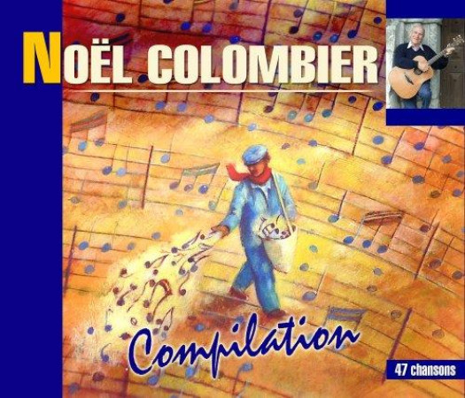 COMPILATION - 47 CHANSONS - COLOMBIER NOEL - ATELIERS FRESNE