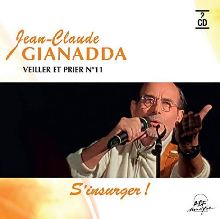 VEILLER ET PRIER N 11 / S-INSURGER / CD - GIANADDA JEAN-CLAUDE - NC