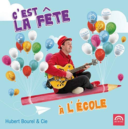 C-EST LA FETE / CD - BOUREL HUBERT - NC