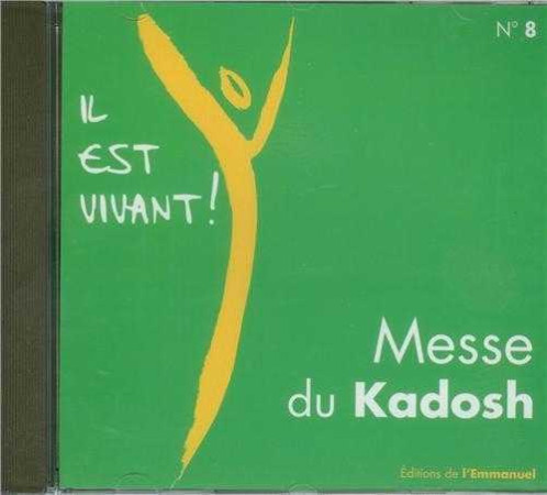 CD IL EST VIVANT ! MESSE DU KADOSH - CD 8 -  CHANTS IL EST VIVANT - EMMANUEL