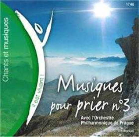 CD IL EST VIVANT ! MUSIQUES POUR PRIER N  3 - AVEC L-ORCHESTRE PHILHARMONIQUE DE PRAGU -  CHANTS IL EST VIVANT - EMMANUEL