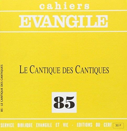 CANTIQUE DES CANTIQUES (LE) (A.-M. PELLETIE R), NO  85 - COLLECTIF - CERF