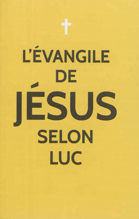 EVANGILE DE JESUS SELON LUC - LUC SAINT - Artège