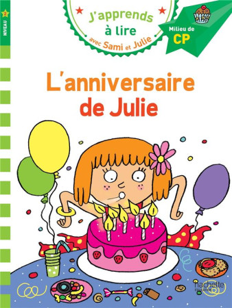 ANNIVERSAIRE DE JULIE - LAMARCHE LEO - Hachette Education