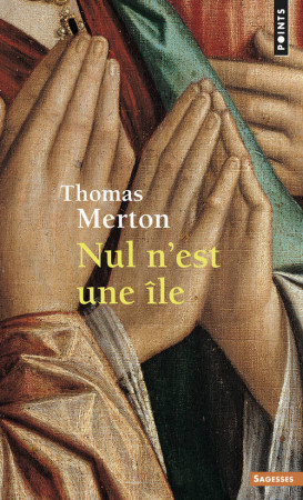 NUL N'EST UNE ILE - Thomas Merton - POINTS