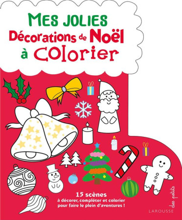 MES JOLIES DECORATIONS DE NOEL A COLORIER - NICOLLE ISABELLE - Larousse