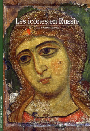 LES ICONES EN RUSSIE - MEDVEDKOVA OL-GA - GALLIMARD