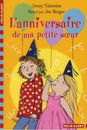 ANNIVERSAIRE DE MA PETITE SOEUR - VALENTINE/BERGER - GALLIMARD