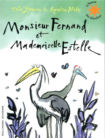 MONSIEUR FERNAND ET MADEMOISELLE ESTELLE - YEOMAN JOHN - GALLIMARD