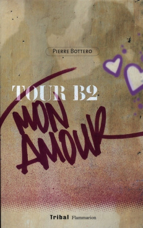 TOUR B2 MON AMOUR - BOTTERO PIERRE - FLAMMARION
