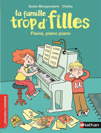 FAMILLE TROP D-FILLES - FLAVIA, PANO PIANO - COLLECTIF - Nathan Jeunesse
