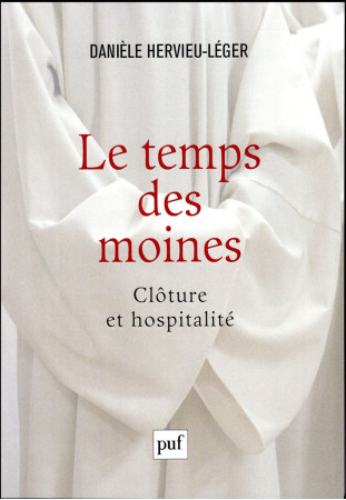 TEMPS DES MOINES - HERVIEU-LEGER DANIEL - PUF