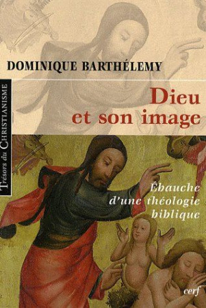 DIEU ET SON IMAGE - BARTHELEMY D - CERF