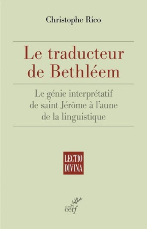 TRADUCTEUR DE BETHLEEM - Christophe Rico - CERF