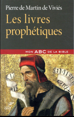 LIVRES PROPHETIQUES / MON ABC DE LA BIBLE - DE VIVIES MARTIN - CERF