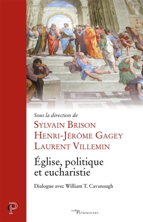 EGLISE, POLITIQUE ET EUCHARISTIE - BRISON S. - Cerf-Alpha