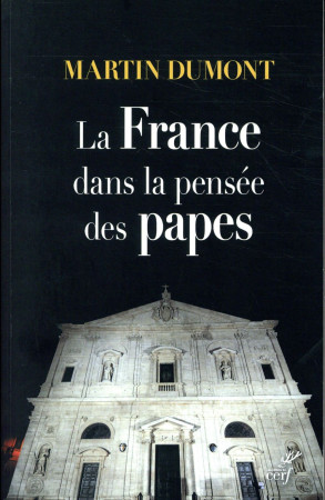 FRANCE DANS LA PENSEE DES PAPES - DUMONT - CERF