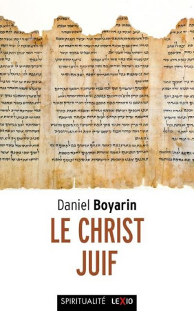CHRIST JUIF - BOYARIN DANIEL - CERF