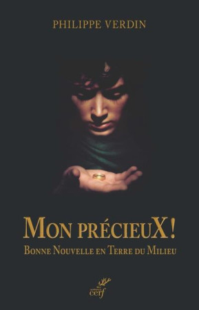 MON PRECIEUX - L-EVANGILE AU PAYS DU MILIEU - VERDIN PHILIPPE - CERF