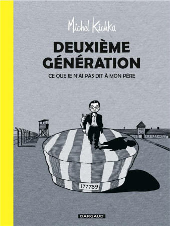 DEUXIEME GENERATION DEUXIEME GENERATION (ON E SHOT) - KICHKA MICHEL - DARGAUD