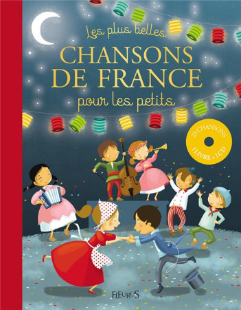 PLUS BELLES CHANSONS DE FRANCE POUR LES PETITS (+CD) - BRUNELET MADELEINE - Fleurus