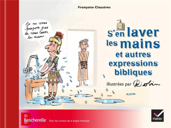 S-EN LAVER LES MAINS ET AUTRES EXPRESSIONS - CLAUSTRES FRANCOISE - Hatier