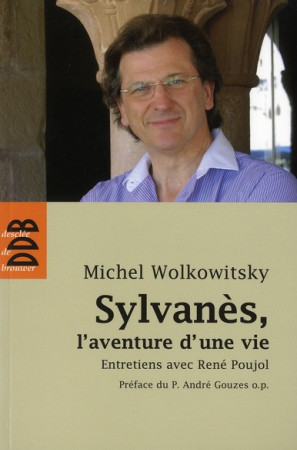 SYLVANES L-AVENTURE D-UNE VIE - POUJOL RENE - Desclee De Brouwer