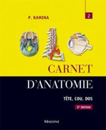 CARNET D ANATOMIE T2 2E ED - KAMINA P. - MALOINE