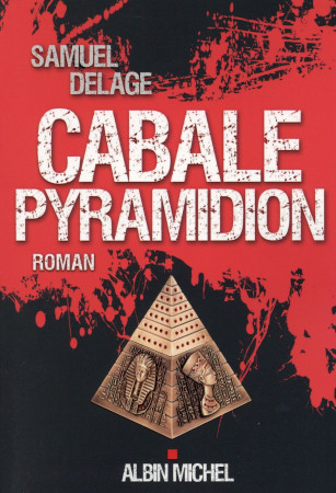 CABALE PYRAMIDION - DELAGE SAMUEL - Albin Michel