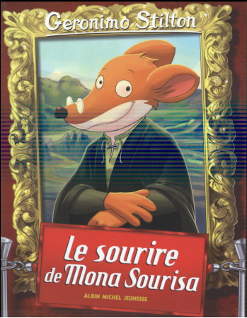 SOURIRE DE MONA SOURISA - STILTON GERONIMO - Albin Michel-Jeunesse