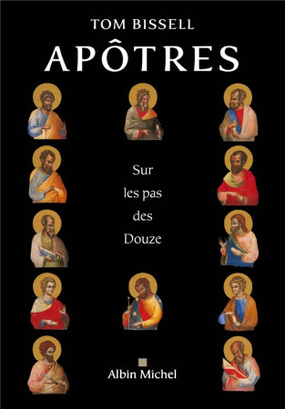 APOTRES / SUR LES PAS DES DOUZE - BISSELL TOM - ALBIN MICHEL