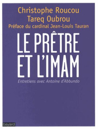 PRETRE ET L-IMAM - OUBROU TAREQ - Bayard