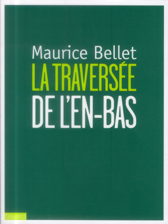 TRAVERSEE DE L-EN BAS NED - BELLET MAURICE - Bayard